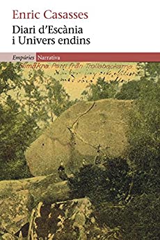 Diari d'Escània i Univers endins (EMPURIES NARRATIVA Book 551) (Catalan Edition)