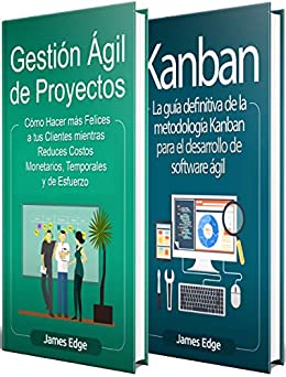 Ágil: La Guía Definitiva de Gestión Ágil de Proyectos y Kanban en el Desarrollo Ágil de Software, que incluye explicaciones para Lean, Scrum, XP, FDD y Crystal