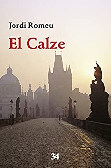 El Calze (Narratives Book 108) (Catalan Edition)