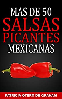 Mas de 50 Recetas de Salsas Picantes Mexicanas