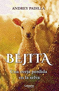 Bejita: Una oveja perdida en la selva