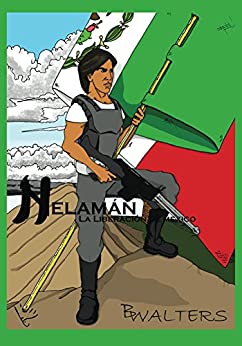 Helamán: La Liberación de México