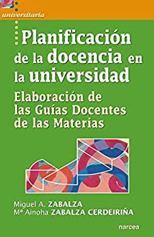 Planificación de la docencia en la universidad: Elaboración de las Guías Docentes de las Materias (Universitaria nº 28)