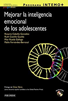 Programa INTEMO+. Guía para mejorar la inteligencia emocional de los adolescentes (Ojos Solares – Programas)