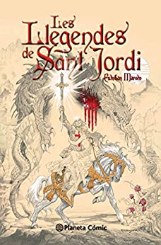 Les llegendes de Sant Jordi (Biblioteca Esteban Maroto) (Catalan Edition)