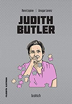 Judith Butler (Filosofía Ilustrada nº 0)