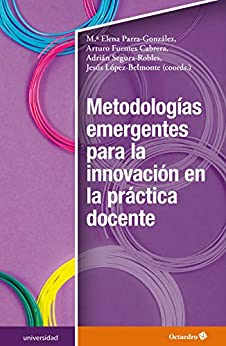 Metodologias emergentes para la innovación en la práctica docente (Universidad)