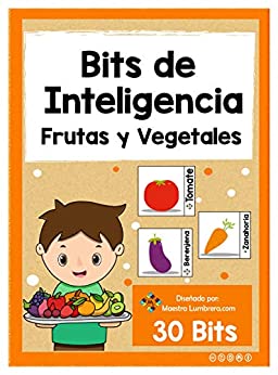 Bits de Inteligencia: Frutas y Vegetales: A partir desde los 0 a 6 años