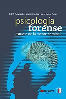 Psicología forense: Estudio de la mente criminal