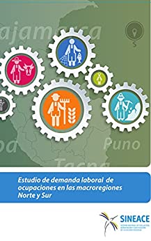 Estudio de demanda laboral de ocupaciones en las macroregiones Norte y Sur