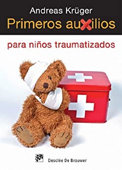 Primeros auxilios para niños traumatizados (AMAE)