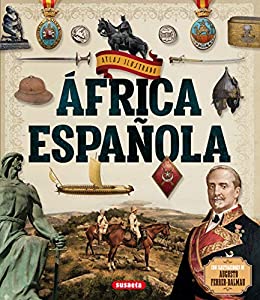 Africa española (Atlas Ilustrado)