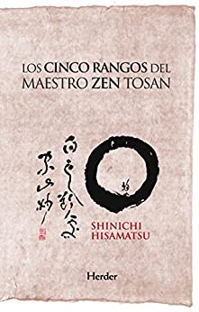 Los cinco rangos del maestro Zen Tosan: Análisis estructural del despertar