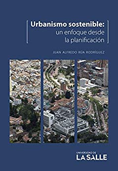 Urbanismo sostenible: Un enfoque desde la planificación