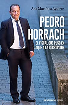 Pedro Horrach, el fiscal que puso en jaque a la corrupción (HUELLAS)