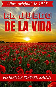 El Juego de la Vida: (Spanish Edition)