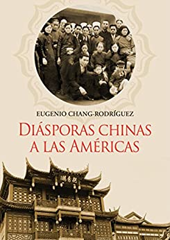 Diásporas chinas a las Américas