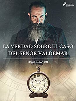 La verdad sobre el caso del señor Valdemar (World Classics)