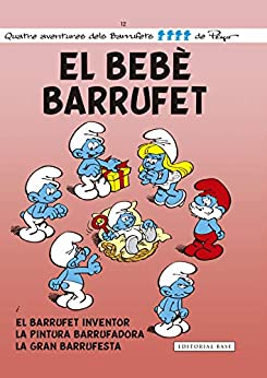 El Bebé Barrufet (Les aventures dels Barrufets Book 12) (Catalan Edition)