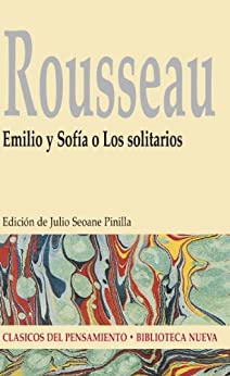 Emilio y Sofía o Los solitarios (Clásicos del pensamiento nº 24)
