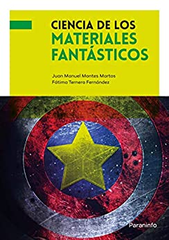Ciencia de los materiales fantásticos (Divulgación científica)