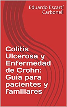 Colitis Ulcerosa y Enfermedad de Crohn: Guía para pacientes y familiares