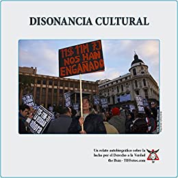 Disonancia Cultural: Un relato autobiográfico sobre la lucha por el Derecho a la Verdad