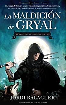 La maldición de Gryal: El Amante de la Luna (Libros I y II) (Juvenil Bestsellers)