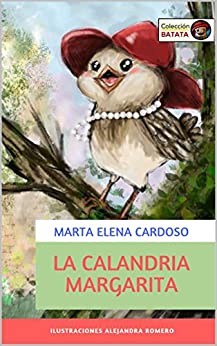 La Calandria Margarita (colección Batata nº 4)