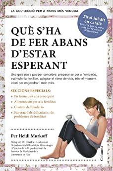 Què s’ha de fer abans d’estar esperant (NO FICCIÓ COLUMNA Book 76) (Catalan Edition)