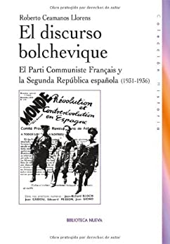 El discurso bolchevique: El Parti Commniste Français y la Segunda República española (Historia)