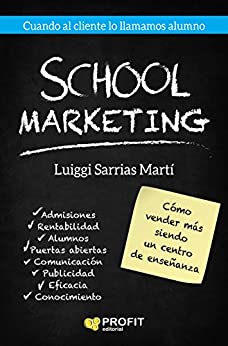 School Marketing: Cómo vender más siendo un centro de enseñanza