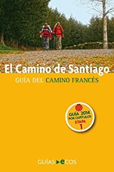 El Camino de Santiago. Etapa 1: de Saint-Jean-Pied-de-Port a Roncesvalles: Edición 2014