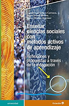 Enseñar ciencias sociales con métodos activos de aprendizaje (Universidad)