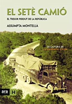 El setè camió: El tresor perdut de la República (Sèrie H) (Catalan Edition)