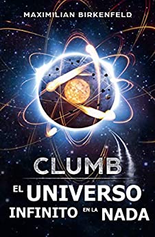 Clumb: El Universo Infinito en la Nada