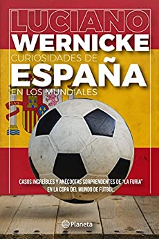 Curiosidades de España en los Mundiales (Fuera de colección)
