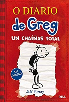 O diario de Greg 1. Un chaíñas total (Galician Edition)