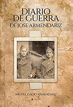 Diario de guerra de José Armendáriz