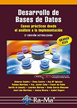 Desarrollo de Bases de Datos. Casos prácticos desde el análisis a la implementación. 2ª edición actualizada (Profesional)