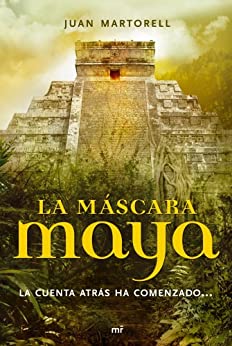 La máscara maya: La cuenta atrás ha comenzado…