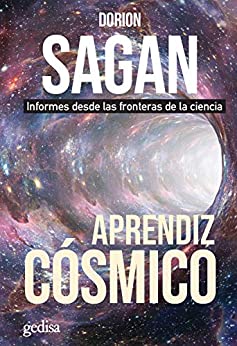 Aprendiz cósmico: Informes desde las fronteras de la ciencia (Extensión Científica nº 416238)