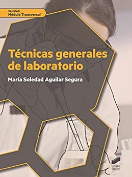 Técnicas generales de laboratorio (Ciclos Formativos nº 56)