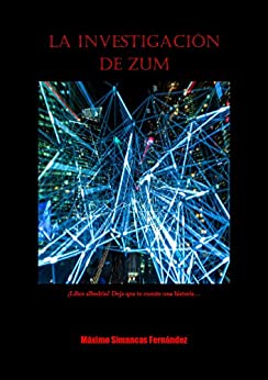 La investigación de Zum (La saga de Zum nº 2)