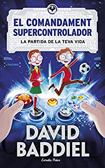 El comandament supercontrolador: La partida de la teva vida (Històries d'humor) (Catalan Edition)
