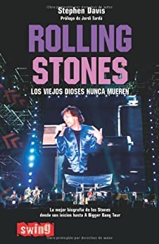 Rolling Stones/ Rolling Stones: Los Viejos Dioses Nunca Mueren/ Old Gods Never Die (Swing)