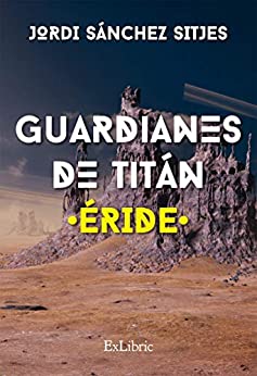 Guardianes de Titán. Éride