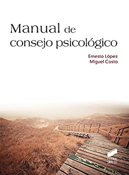 Manual de consejo psicológico (Manuales de psicología nº 20)