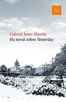 Ha nevat sobre Yesterday (A TOT VENT-RÚST) (Catalan Edition)