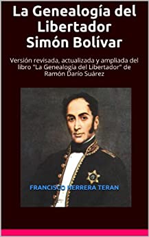 La Genealogía del Libertador Simón Bolívar